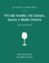Vini dal mondo: Est Europa, Grecia e Medio Oriente