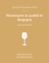 Riconoscere la qualità in Borgogna