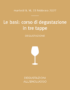 CORSO • Le basi: corso di degustazione in tre tappe
